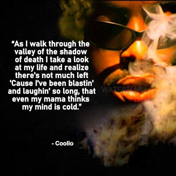 Rap Song As I Walk Through The Valley Wall Decor | Singer Coolio Quote As I Walk Through The Valley Publicity